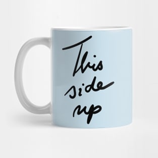 THIS SIDE UP Mug